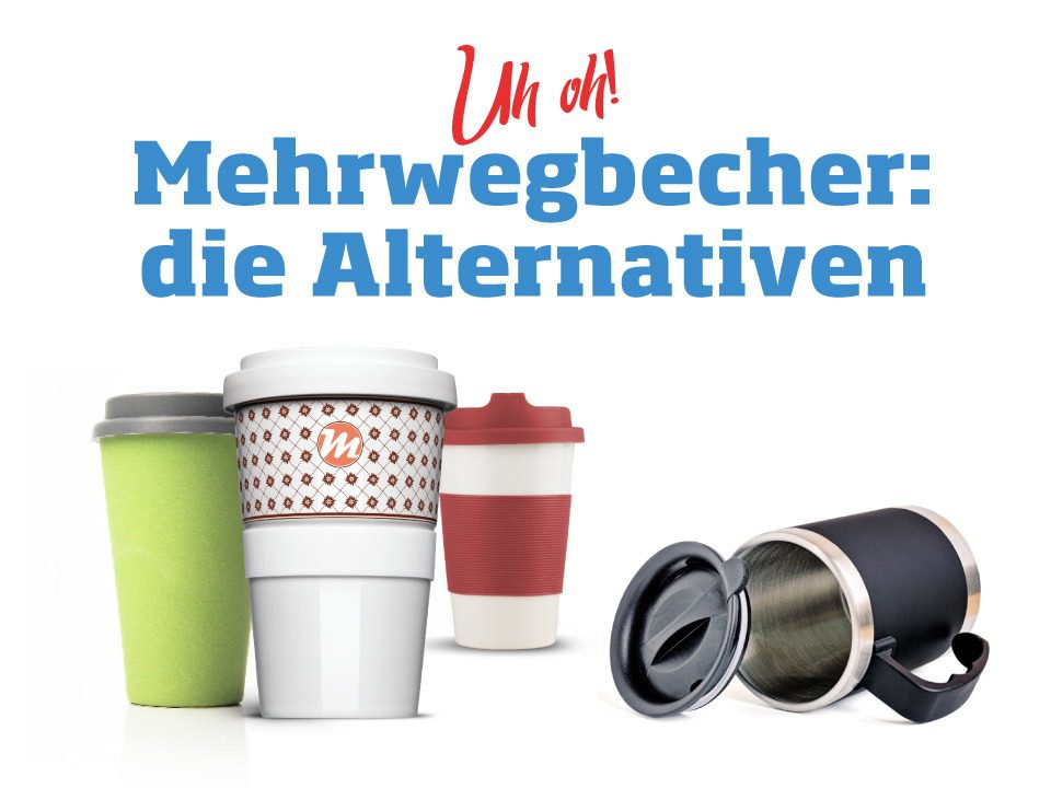 Mehrweg Alternativen für Coffee to Go Becher